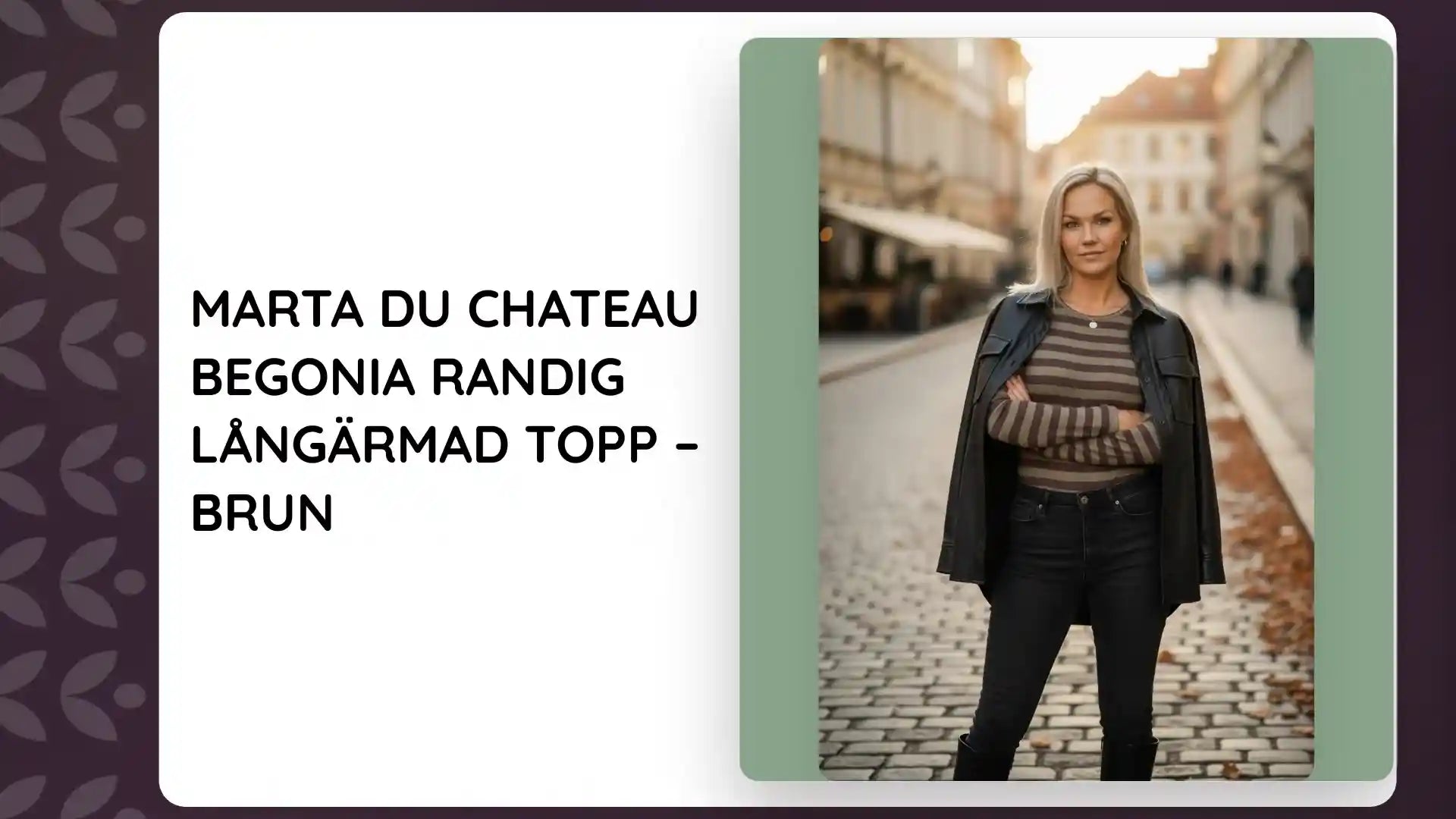 Marta du Chateau Begonia Randig L&aring;ng&auml;rmad Topp &ndash; Brun by@Outfy